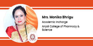 Anjali College of Pharmacy & Science, Academic Incharge: Mrs. Monika Bhrigu Interview